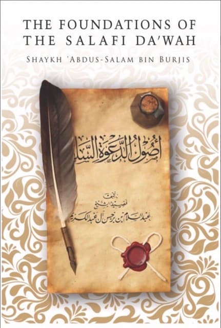 The Foundations of the Salafi Da’wah