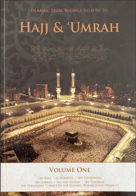 Islamic Legal Rulings Related To Hajj & ‘Umrah