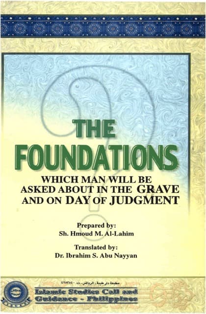The Foundations Which Man Will Be Asked About In The Grave And The Day Of Judgement