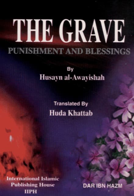 The Grave: Punishments and Blessings