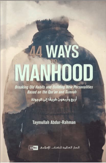 44 Ways to Manhood