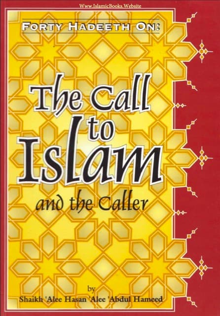 Forty Hadeeth on the Call to Islam & the Caller