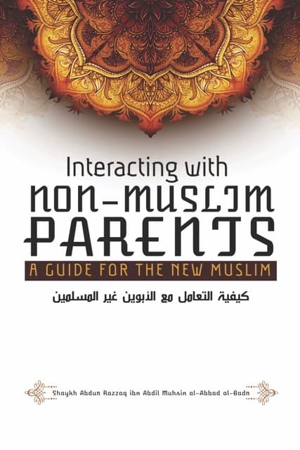 Interacting with non-Muslim Parents