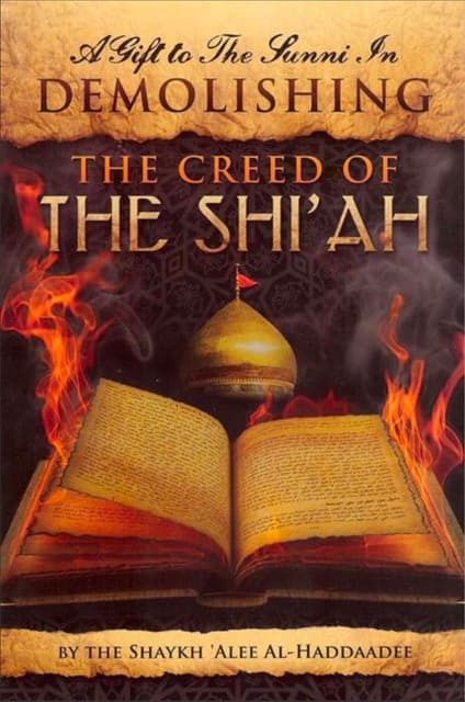 A Gift to the Sunni in Demolishing the Creed of the Shi'ah