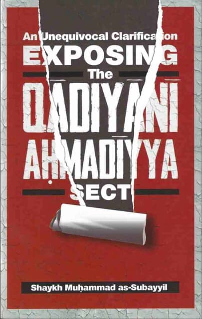 An Unequivocal Clarification Exposing The Qadiyani Ahmadiyya Sect