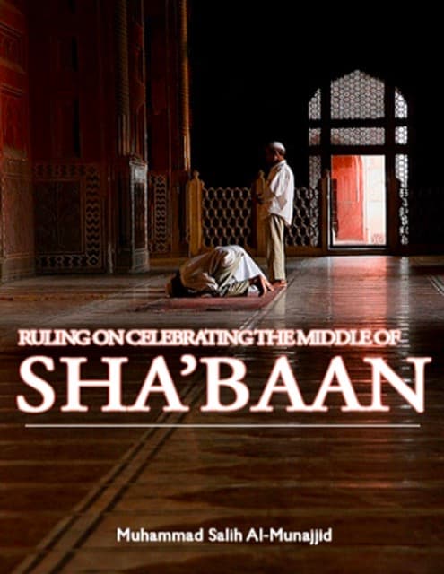 Ruling on Celebrating Middle of Shaban