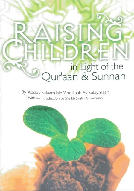 Raising Children in Light of the Quraan
