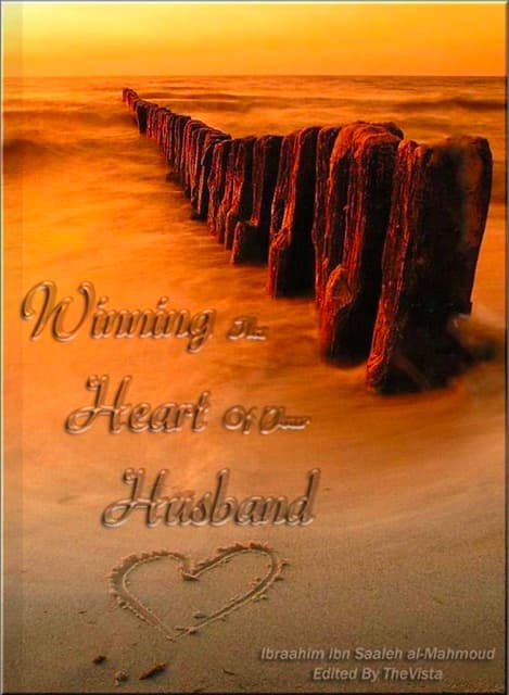 Winning the Heart of your Husband