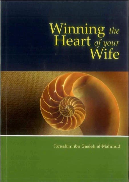 Winning the Heart of your Wife