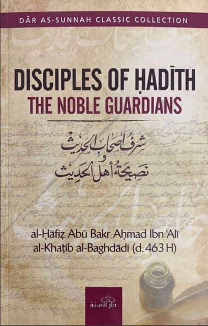 Disciples of Hadith: The Noble Guardians