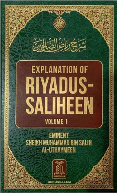 Explanation of Riyad us-Saliheen Vol. 1