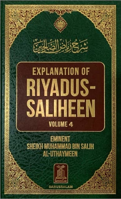 Explanation of Riyad us-Saliheen Vol. 4