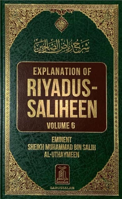 Explanation of Riyad us-Saliheen Vol. 6