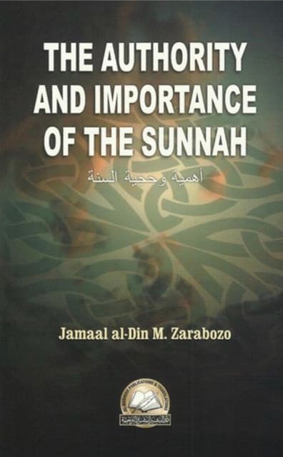The Authority and Importance of the Sunnah