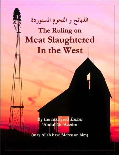 The Ruling on Meat Slaughtered In the West