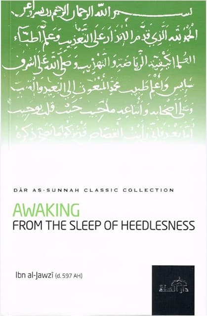 Awaking From The Sleep Of Heedlessness