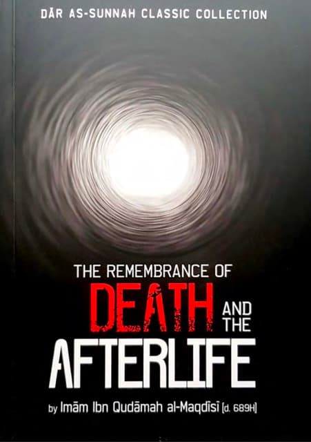 The Remembrance of Death and the Afterlife