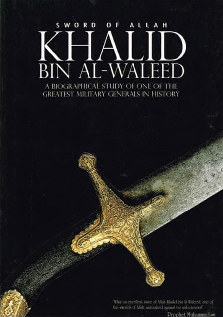 Biography of Khalid Bin Al-Waleed