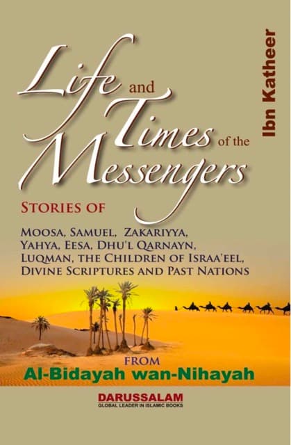 Life and Times of the Messengers