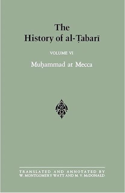 The History of al-Tabari Vol. 6: Muhammad at Mecca