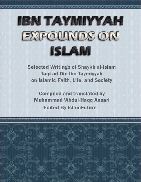 Ibn Taymiyyah Expounds on Islam