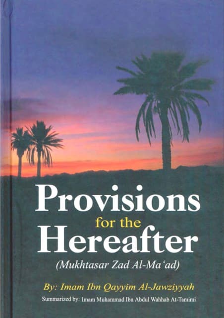 Provisions for the Hereafter (Mukhtasar Zad Al-Maad)