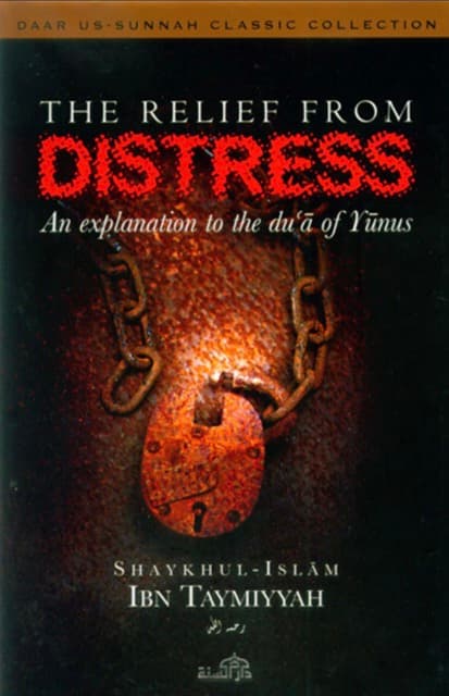 The Relief From Distress, Ibn Taymiyyah