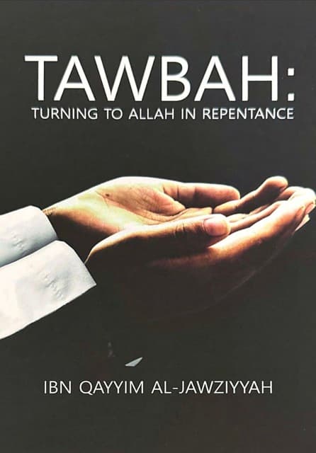 Tawbah: Turning to Allah in Repentance