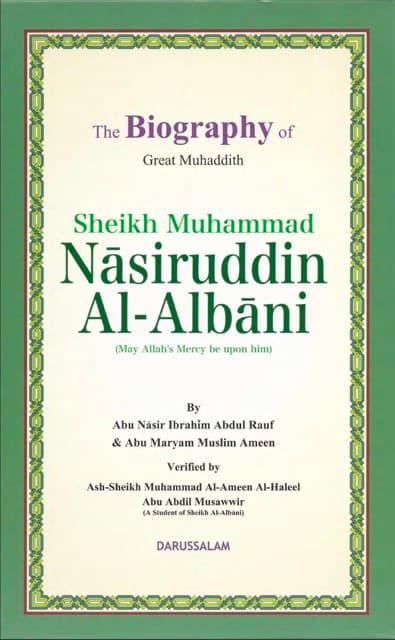 The Biography of Muhammad Nasiruddin al-Albani