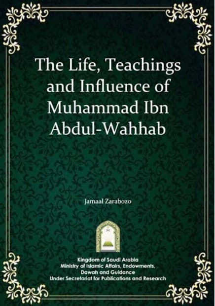 The Life of Muhammad ibn Abdul-Wahhaab