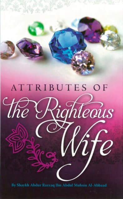 Attributes of the Righteous Wife