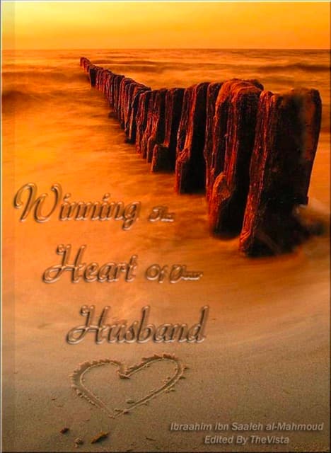 Winning the Heart of your Husband