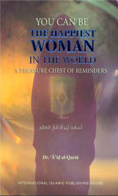 You Can Be the Happiest Woman In The World