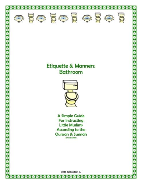 Etiquette and Manners: Bathroom, Eating and Asking Permission Before Entering