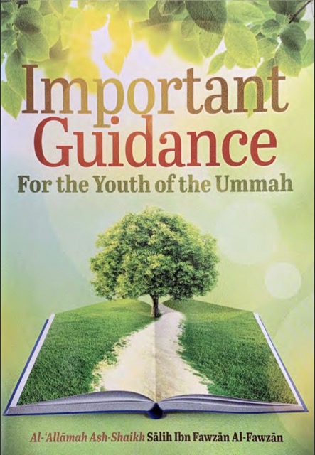 Important Guidance for the Youth of the Ummah