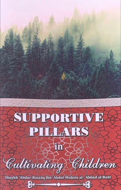 Supportive Pillars in Cultivating Children